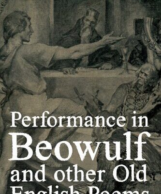 خرید و دانلود نسخه کامل کتاب Performance in “Beowulf” and Other Old English Poems