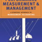 خرید و دانلود نسخه کامل کتاب Performance Measurement and Management: A Strategic Approach to Management Accounting