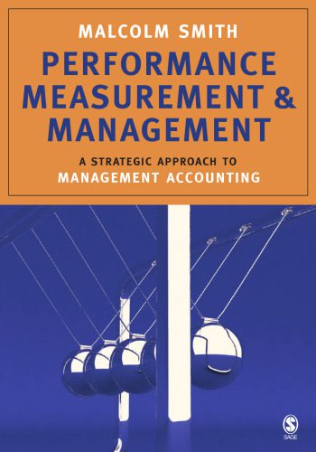 خرید و دانلود نسخه کامل کتاب Performance Measurement and Management: A Strategic Approach to Management Accounting_68dd23de3e99d.jpeg خرید و دانلود نسخه کامل کتاب Performance Measurement and Management: A Strategic Approach to Management Accounting