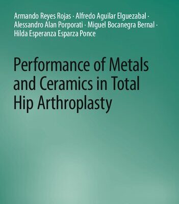 خرید و دانلود نسخه کامل کتاب Performance of Metals and Ceramics in Total Hip Arthroplasty