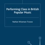 خرید و دانلود نسخه کامل کتاب Performing Class in British Popular Music