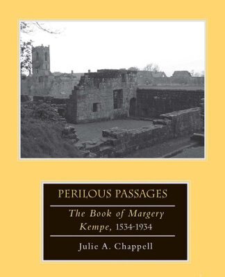 خرید و دانلود نسخه کامل کتاب Perilous Passages: The Book of Margery Kempe, 1534–1934