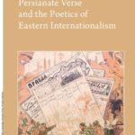 خرید و دانلود نسخه کامل کتاب Persianate Verse and the Poetics of Eastern Internationalism