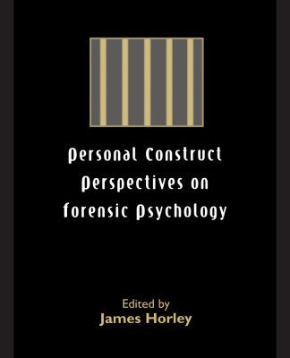 خرید و دانلود نسخه کامل کتاب Personal Construct Perspectives on Forensic Psychology