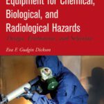 خرید و دانلود نسخه کامل کتاب Personal Protective Equipment for Chemical, Biological, and Radiological Hazards: Design, Evaluation, and Selection