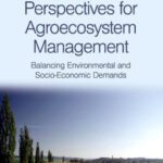 خرید و دانلود نسخه کامل کتاب Perspectives for Agroecosystem Management:: Balancing Environmental and Socio-economic Demands