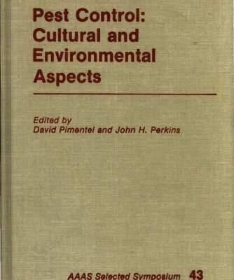 خرید و دانلود نسخه کامل کتاب Pest control : cultural and environmental aspects : (papers pres.at the Symposium on environmental, socioeconomic, and political aspects of pest management systems : held at the AAAS national annual meeting, Houston – Tex., January 3-8, 1979)