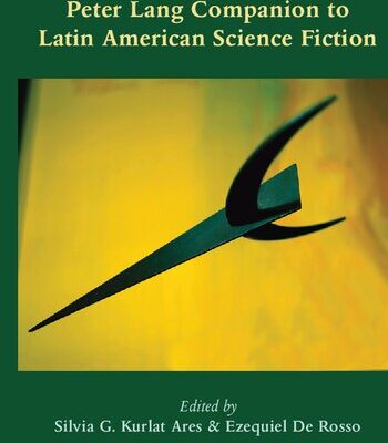 خرید و دانلود نسخه کامل کتاب Peter Lang Companion to Latin American Science Fiction