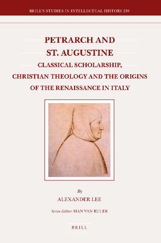 خرید و دانلود نسخه کامل کتاب Petrarch and St. Augustine: Classical Scholarship, Christian Theology and the Origins of the Renaissance in Italy_68dfa8fb2a385.jpeg خرید و دانلود نسخه کامل کتاب Petrarch and St. Augustine: Classical Scholarship, Christian Theology and the Origins of the Renaissance in Italy