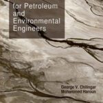 خرید و دانلود نسخه کامل کتاب Petroleum and Environmental Engineers