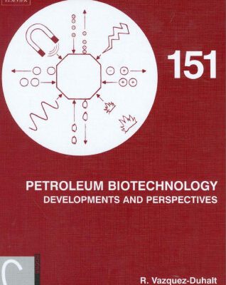 خرید و دانلود نسخه کامل کتاب Petroleum Biotechnology – Developments and Perspectives