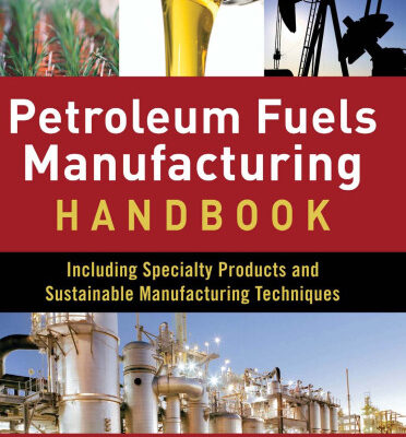 خرید و دانلود نسخه کامل کتاب Petroleum Fuels Manufacturing Handbook: including Specialty Products and Sustainable Manufacturing Techniques