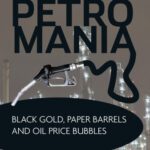 خرید و دانلود نسخه کامل کتاب Petromania: Black gold, paper barrels and oil price bubbles