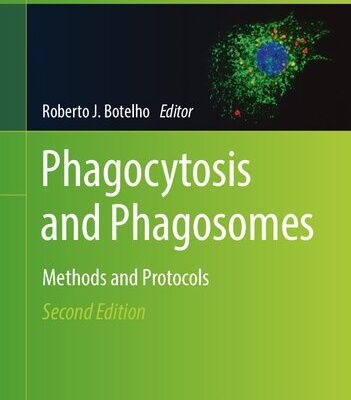 خرید و دانلود نسخه کامل کتاب Phagocytosis and Phagosomes: Methods and Protocols