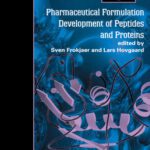 خرید و دانلود نسخه کامل کتاب Pharmaceutical Formulation Development of Peptides and Proteins (The Taylor & Francis Series in Pharmaceutical Sciences)