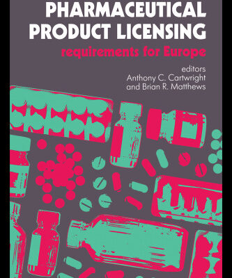 خرید و دانلود نسخه کامل کتاب Pharmaceutical Product Licensing: Requirements For Europe (Ellis Horwood Books in the Biological Sciences)