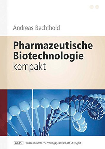 خرید و دانلود نسخه کامل کتاب Pharmazeutische Biotechnologie kompakt_68e36cdecd136.jpeg خرید و دانلود نسخه کامل کتاب Pharmazeutische Biotechnologie kompakt