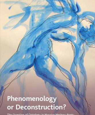خرید و دانلود نسخه کامل کتاب Phenomenology or Deconstruction?: The Question of Ontology in Maurice Merleau-Ponty, Paul Ricoeur, and Jean-Luc Nancy