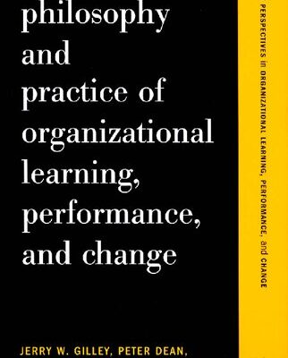 خرید و دانلود نسخه کامل کتاب Philosophy and practice of organizational learning, performance and change