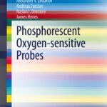 خرید و دانلود نسخه کامل کتاب Phosphorescent Oxygen-Sensitive Probes