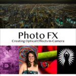 خرید و دانلود نسخه کامل کتاب Photo FX: Creating Optical Effects In-Camera