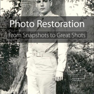 خرید و دانلود نسخه کامل کتاب Photo Restoration: From Snapshots to Great Shots