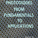 خرید و دانلود نسخه کامل کتاب Photodiodes – From Fundamentals to Applications