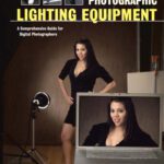خرید و دانلود نسخه کامل کتاب Photographic Lighting Equipment: A Comprehensive Guide for Digital Photographers