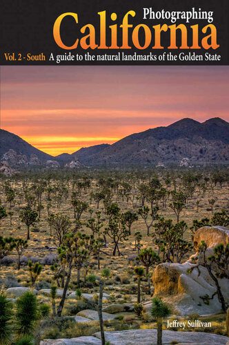 خرید و دانلود نسخه کامل کتاب Photographing California – Vol. 2: South: A Guide to the Natural Landmarks of the Golden State_68e04d96723ed.jpeg خرید و دانلود نسخه کامل کتاب Photographing California – Vol. 2: South: A Guide to the Natural Landmarks of the Golden State