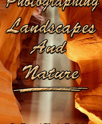 خرید و دانلود نسخه کامل کتاب Photographing Landscapes And Nature (On Target Photo Training Book 27)