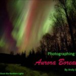 خرید و دانلود نسخه کامل کتاب Photographing the Aurora Boreralis: How to Shoot the Northern Lights