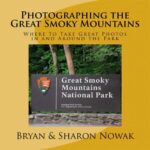 خرید و دانلود نسخه کامل کتاب Photographing the Great Smoky Mountains