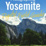 خرید و دانلود نسخه کامل کتاب Photographing Yosemite Digital Field Guide