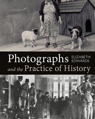 خرید و دانلود نسخه کامل کتاب Photographs and the Practice of History: A Short Primer