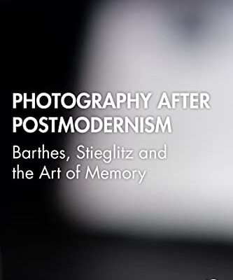 خرید و دانلود نسخه کامل کتاب Photography after Postmodernism: Barthes, Stieglitz and the Art of Memory