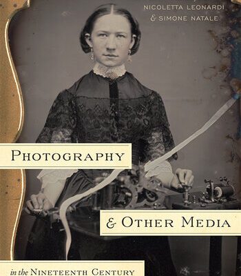خرید و دانلود نسخه کامل کتاب Photography and Other Media in the Nineteenth Century