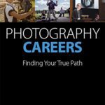 خرید و دانلود نسخه کامل کتاب Photography Careers: Finding Your True Path