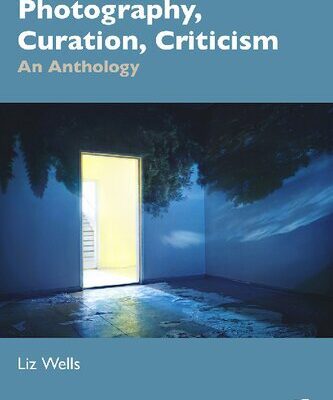 خرید و دانلود نسخه کامل کتاب Photography, Curation, Criticism: An Anthology