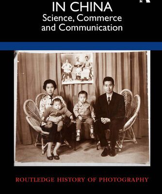 خرید و دانلود نسخه کامل کتاب Photography in China: Science, Commerce and Communication