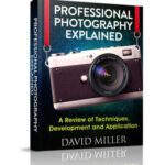 خرید و دانلود نسخه کامل کتاب Photography: Professional Photography Explained – Techniques, Development and Application