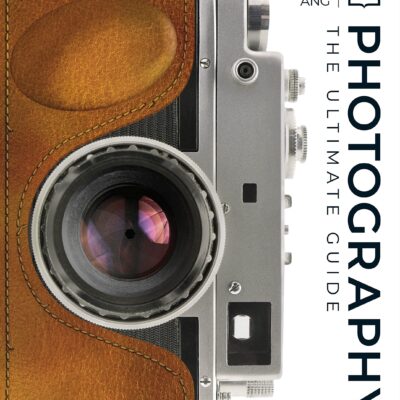 خرید و دانلود نسخه کامل کتاب Photography: The Ultimate Guide