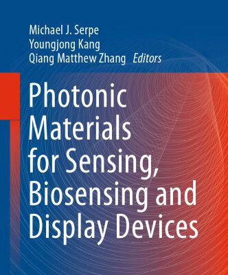خرید و دانلود نسخه کامل کتاب Photonic Materials for Sensing, Biosensing and Display Devices