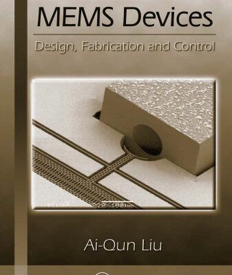 خرید و دانلود نسخه کامل کتاب Photonic MEMS Devices: Design, Fabrication and Control (Optical Science and Engineering)