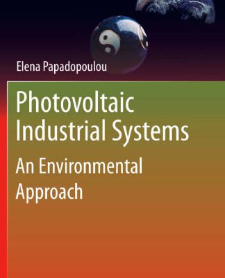 خرید و دانلود نسخه کامل کتاب Photovoltaic Industrial Systems: An Environmental Approach