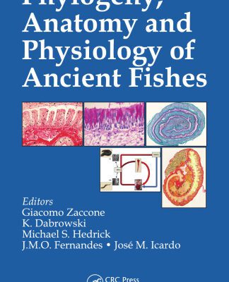 خرید و دانلود نسخه کامل کتاب Phylogeny, anatomy and physiology of ancient fishes