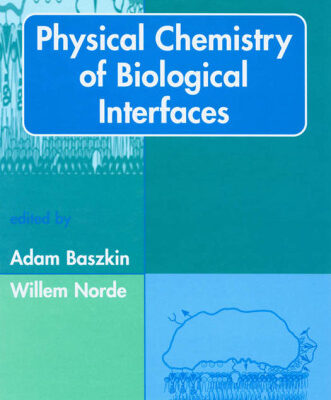 خرید و دانلود نسخه کامل کتاب Physical chemistry of biological interfaces