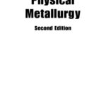 خرید و دانلود نسخه کامل کتاب Physical Metallurgy, Second Edition