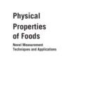 خرید و دانلود نسخه کامل کتاب Physical Properties of Foods: Novel Measurement Techniques and Applications