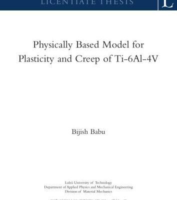 خرید و دانلود نسخه کامل کتاب Physically Based Model for Plasticity and Creep of Ti-6Al-4V
