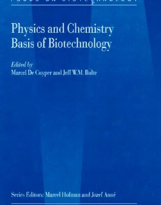 خرید و دانلود نسخه کامل کتاب Physics and Chemistry Basis of Biotechnology